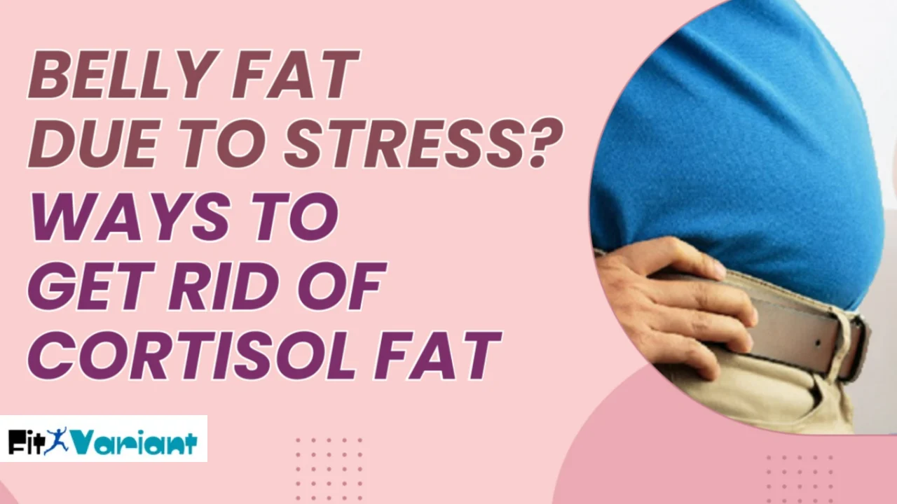 How Stress Affects Belly Fat and How to Reduce It